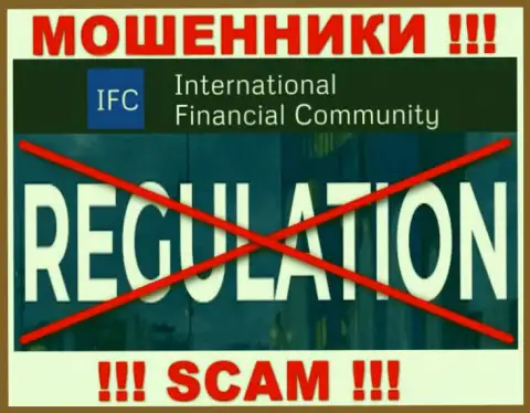 InternationalFinancialCommunity беспроблемно присвоят ваши деньги, у них вообще нет ни лицензии, ни регулирующего органа
