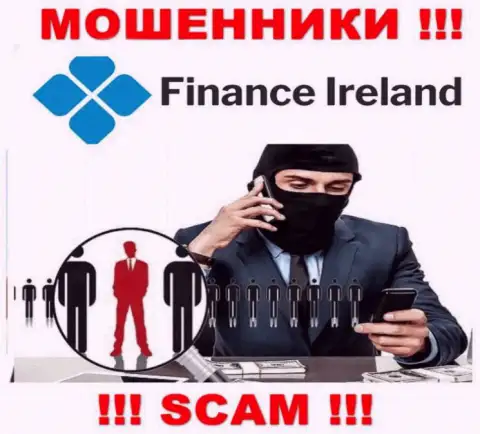 Finance-Ireland Com без особых усилий смогут раскрутить Вас на деньги, БУДЬТЕ ВЕСЬМА ВНИМАТЕЛЬНЫ не говорите с ними