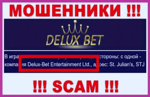 Delux-Bet Entertainment Ltd - это организация, управляющая обманщиками Deluxe-Bet Com