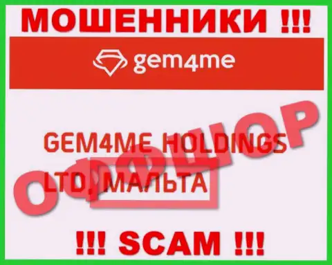 Gem4Me намеренно зарегистрированы в офшоре на территории Malta - ШУЛЕРА !!!