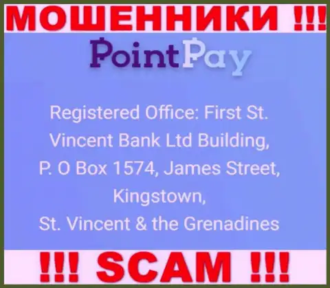 Офшорный адрес Point Pay LLC - Ферст Сент-Винсент Банк Лтд Билдинг, П.О Бокс 1574, Джеймс Стрит, Кингстаун, Сент-Винсент и Гренадины, информация взята с интернет-портала организации