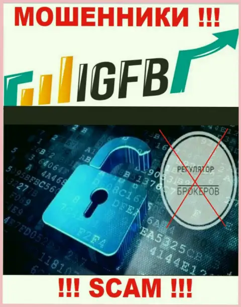 Поскольку у IGFB нет регулятора, деятельность данных интернет мошенников противозаконна