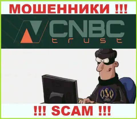 CNBC-Trust - это internet жулики, которые ищут лохов для раскручивания их на финансовые средства