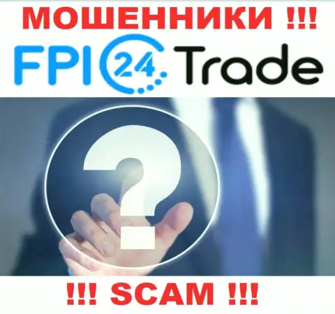 Во всемирной internet сети нет ни единого упоминания о руководителях разводил FPI24 Trade