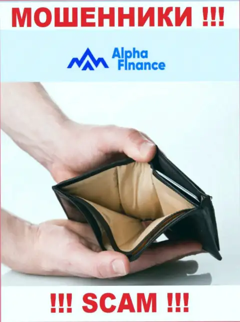 Работая с дилером Alpha Finance не ждите прибыли, потому что они хитрые ворюги и мошенники