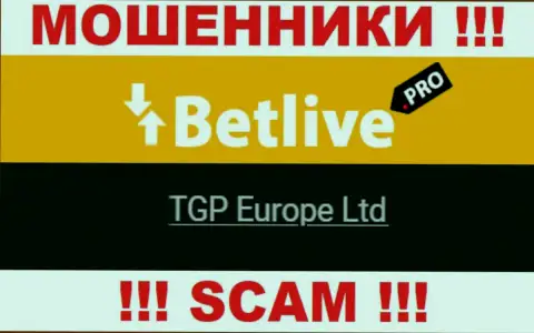 TGP Europe Ltd - это руководство неправомерно действующей организации BetLive
