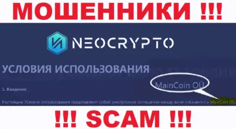 Не стоит вестись на информацию о существовании юр. лица, NeoCrypto - MainCoin OÜ, в любом случае ограбят