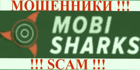 Mobi Sharks - это МАХИНАТОРЫ !!! НАНОСЯТ ВРЕД КЛИЕНТАМ